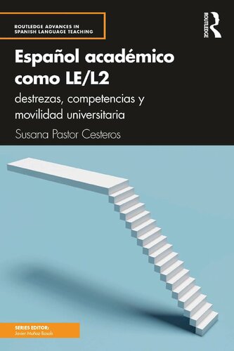 Español académico como LE/L2: Destrezas, competencias y movilidad universitaria