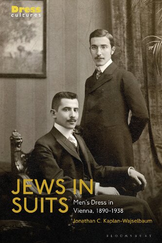 Jews in Suits: Men’s Dress in Vienna, 1890–1938