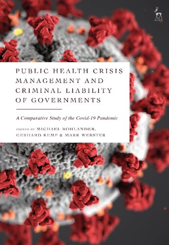 Public Health Crisis Management and Criminal Liability of Governments: A Comparative Study of the COVID-19 Pandemic