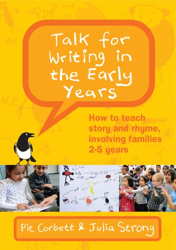 Talk for Writing in the Early Years: How to Teach Story and Rhyme, Involving Families 2-5 Years