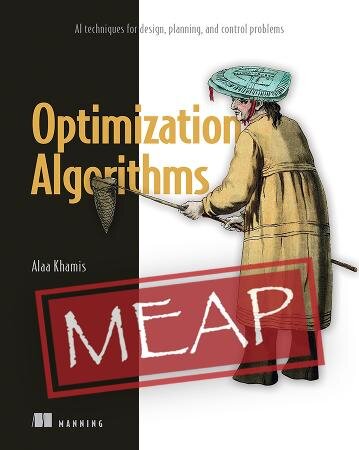 Optimization Algorithms: AI techniques for design, planning, and control problems (MEAP v7)
 7629394531