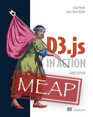 D3.js in Action, Third Edition MEAP V13