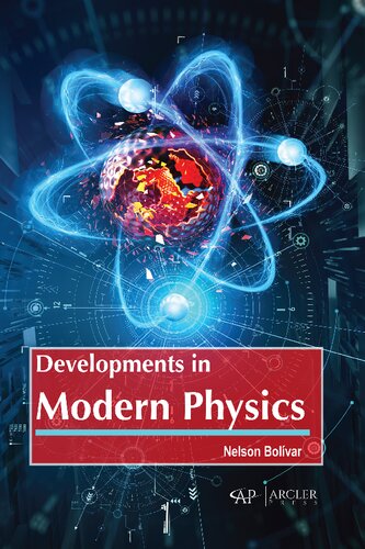 Developments in Modern Physics