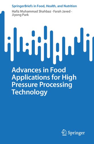 Advances in Food Applications for High Pressure Processing Technology