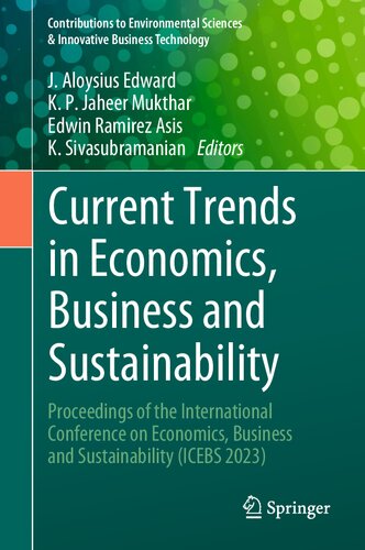 Current Trends in Economics, Business and Sustainability: Proceedings of the International Conference on Economics, Business and Sustainability (ICEBS 2023)