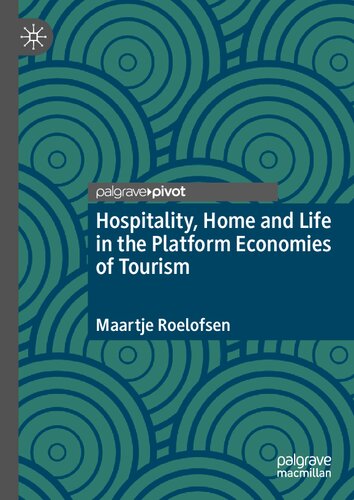 Hospitality, Home and Life in the Platform Economies of Tourism