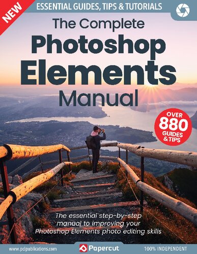 The Complete Photoshop Elements Manual: Over 880 Guides And Tips