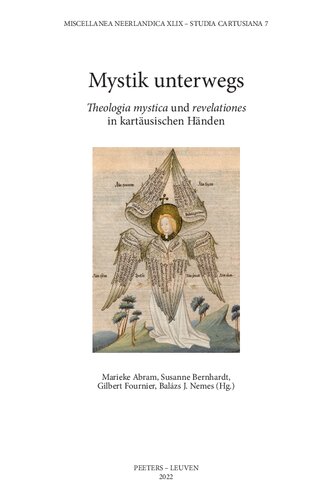 Mystik Unterwegs: Theologia Mystica Und Revelationes in Kartausischen Handen