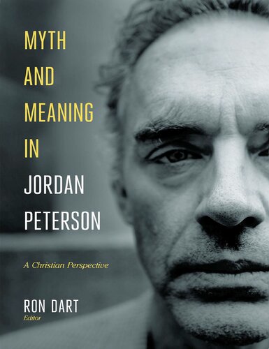 Myth and Meaning in Jordan Peterson : A Christian Perspective