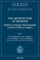 The Architecture of Grammar: Studies in Linguistic Historiography in Honor of Pierre Swiggers