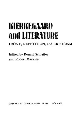 Kierkegaard and Literature: Irony, Repetition, and Criticism