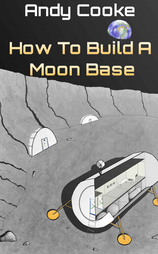 How To Build A Moonbase