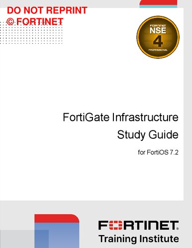 Fortinet FortiGate Infrastructure Study Guide for FortiOS 7.2