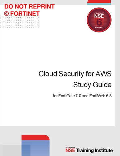 Fortinet Cloud Security for AWS Study Guide for FortiGate 7.0 and FortiWeb 6.3