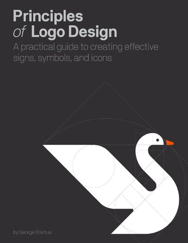 Principles of Logo Design: A Practical Guide to Creating Effective Signs, Symbols, and Icons