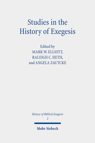 Studies in the History of Exegesis (History of Biblical Exegesis, 2)