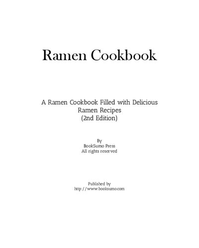 Ramen Cookbook: A Japanese Cookbook Filled with Delicious Ramen Recipes