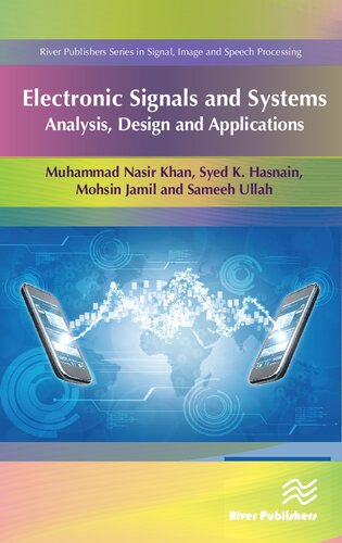 Electronic Signals and Systems: Analysis, Design and Applications (River Publishers Series in Signal, Image and Speech Processing)