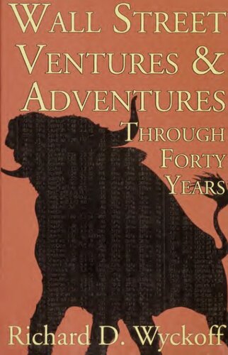 Wall Street Ventures and Adventures Through Forty Years