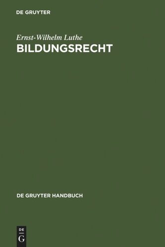 Bildungsrecht: Leitfaden für Ausbildung, Administration und Management