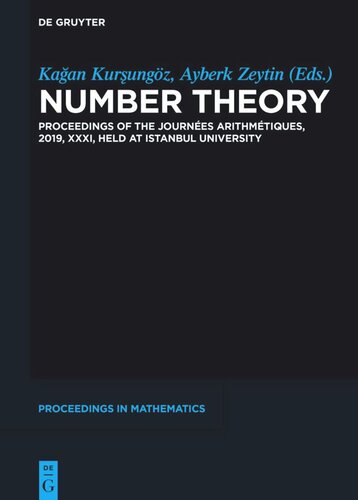 Number Theory: Proceedings of the Journées Arithmétiques, 2019, XXXI, held at Istanbul University