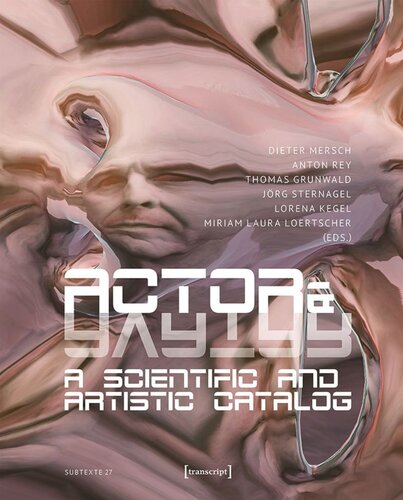 Actor & Avatar: A Scientific and Artistic Catalog