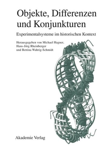 Objekte - Differenzen - Konjunkturen: Experimentalsysteme im historischen Kontext