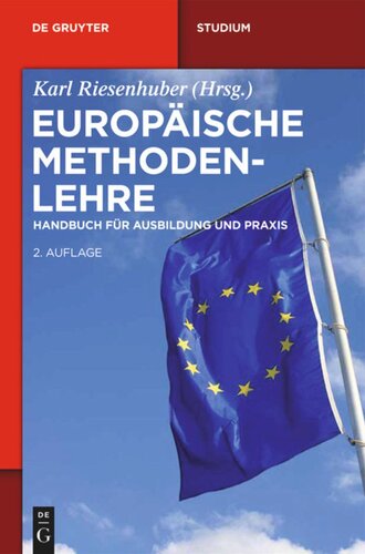 Europäische Methodenlehre: Handbuch für Ausbildung und Praxis