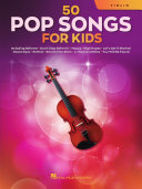 50 Pop Songs for Kids for Violin