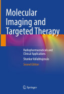 Molecular Imaging and Targeted Therapy: Radiopharmaceuticals and Clinical Applications