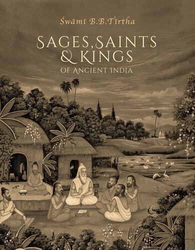 Sages, Saints  Kings of Ancient India