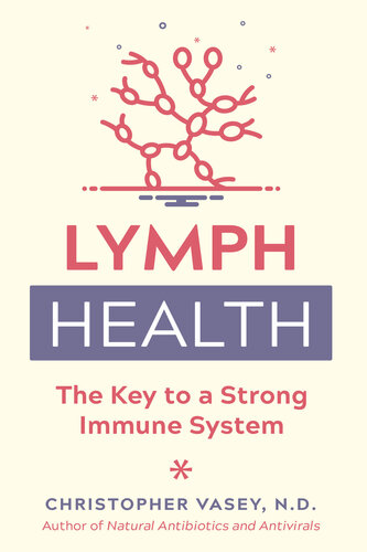 Lymph Health: The Key to a Strong Immune System