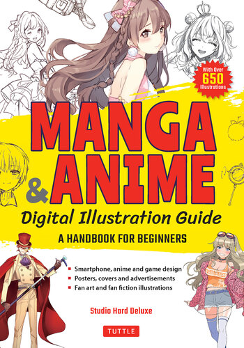 Manga & Anime Digital Illustration Guide: A Handbook for Beginners (with Over 650 Illustrations)