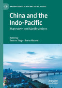 China and the Indo-Pacific: Maneuvers and Manifestations