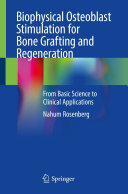 Biophysical Osteoblast Stimulation for Bone Grafting and Regeneration: From Basic Science to Clinical Applications