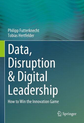 Data, Disruption & Digital Leadership: How to Win the Innovation Game