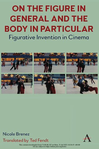 On The Figure In General And The Body In Particular:: Figurative Invention In Cinema