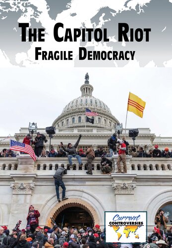 The Capitol Riot: Fragile Democracy