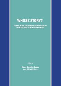 Whose Story? Translating the Verbal and the Visual in Literature for Young Readers