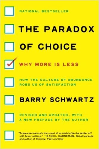 The Paradox of Choice (Summary): Why More Is Less