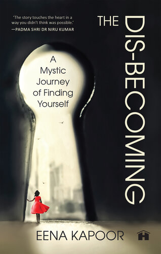 The Dis-becoming: A Mystic Journey of Finding Yourself