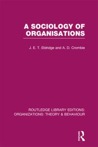 A Sociology of Organisations (RLE: Organizations)