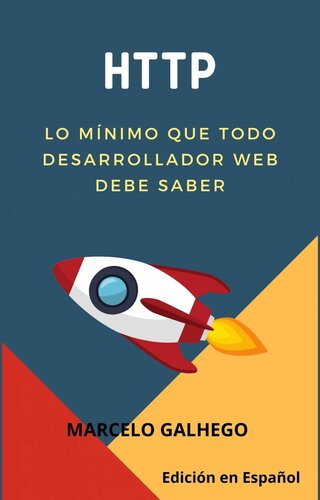 HTTP--Lo mínimo que todo desarrollador web debe saber