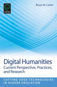 Digital Humanities : Current Perspective, Practices, and Research