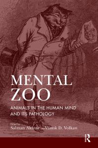 Mental Zoo : Animals in the Human Mind and Its Pathology