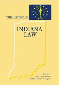 The History of Indiana Law