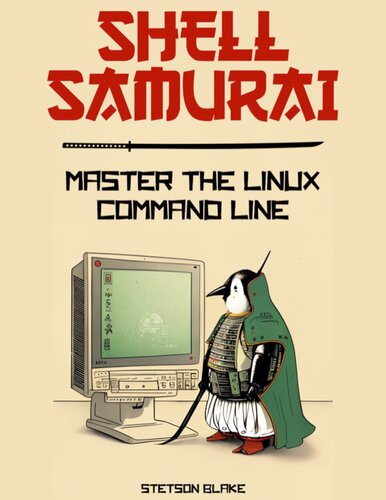 Downloaded Shell Samurai : Master the Linux Command Line