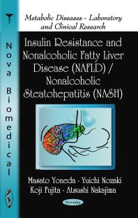 Insulin Resistance and Nonalcoholic Fatty Liver Disease (NAFLD) / Nonalcoholic Steatohepatitis (NASH)