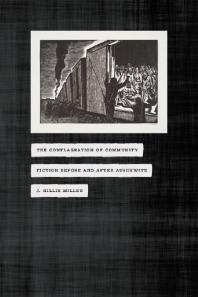 The Conflagration of Community : Fiction Before and after Auschwitz