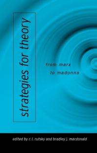 Strategies for Theory : From Marx to Madonna